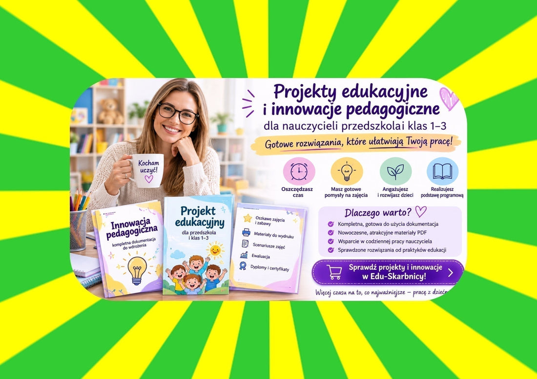 Poznaj gotowe projekty edukacyjne i innowacje pedagogiczne