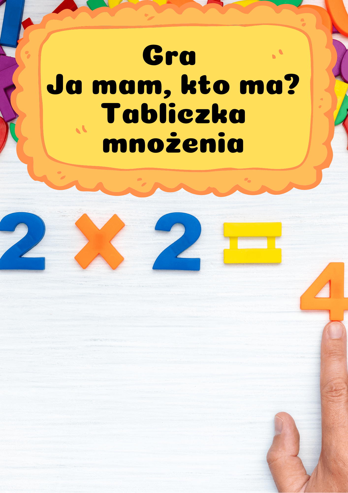 Ja Mam, Kto Ma? – Tabliczka mnożenia - edu - skarbnica.pl