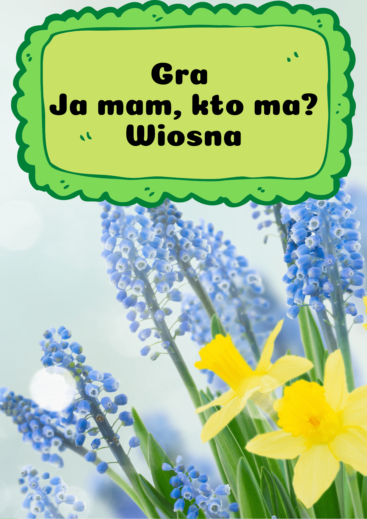 Ja Mam, Kto Ma? – Wiosna