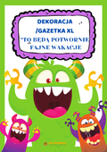 Dekoracja XL - potwornie fajne wakacje