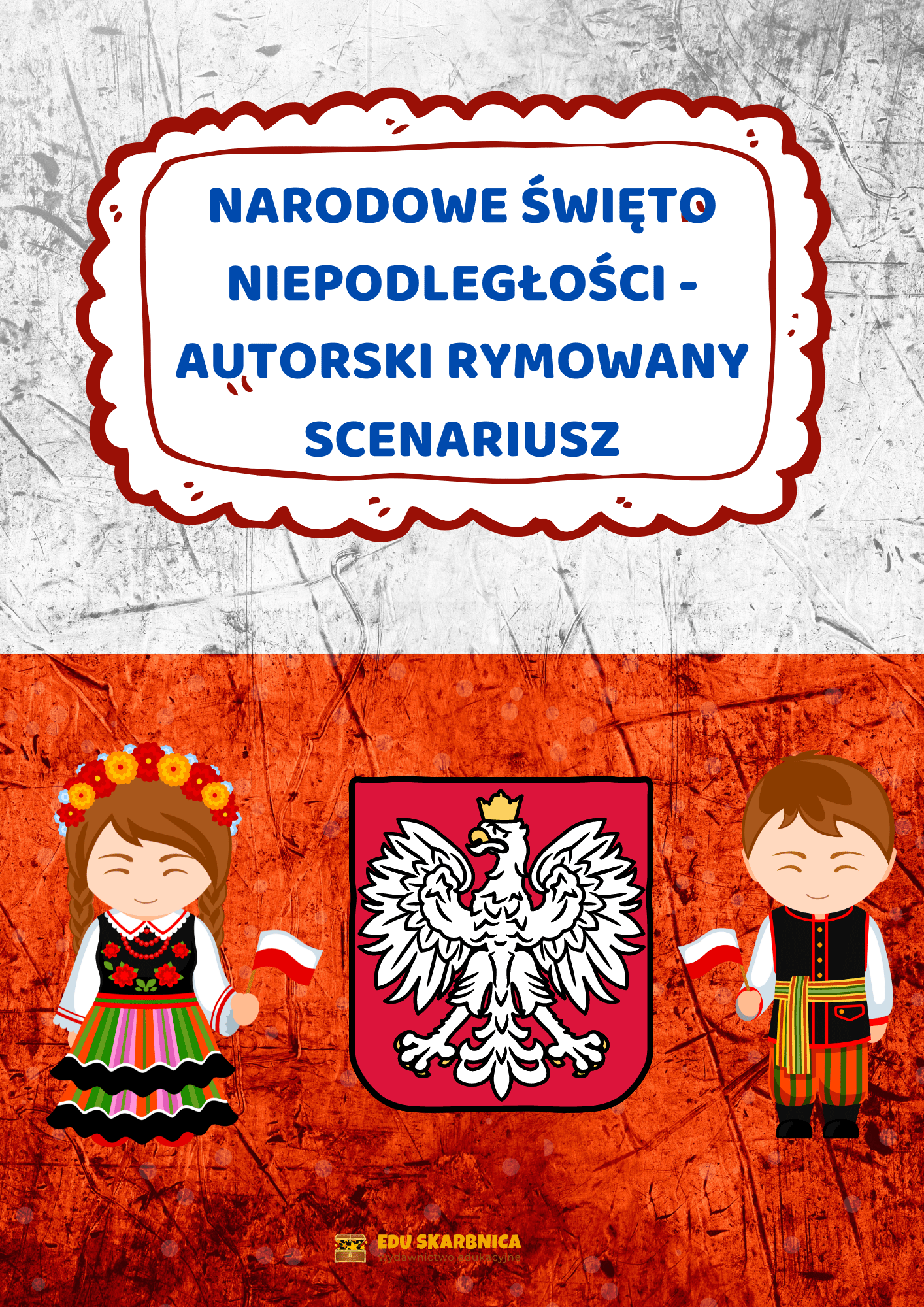 Autorski rymowany scenariusz dzień niepodległości - edu - skarbnica.pl