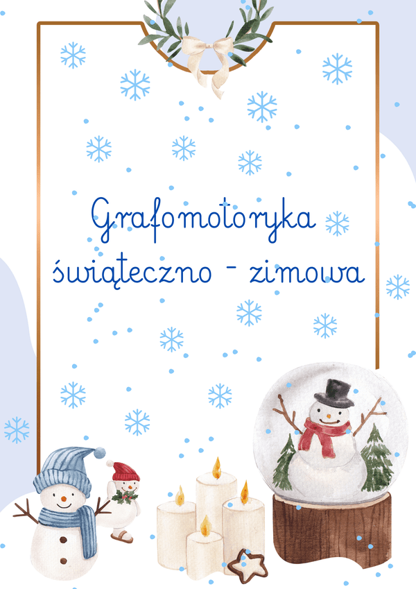Grafomotoryka świąteczno - zimowa - edu - skarbnica.pl