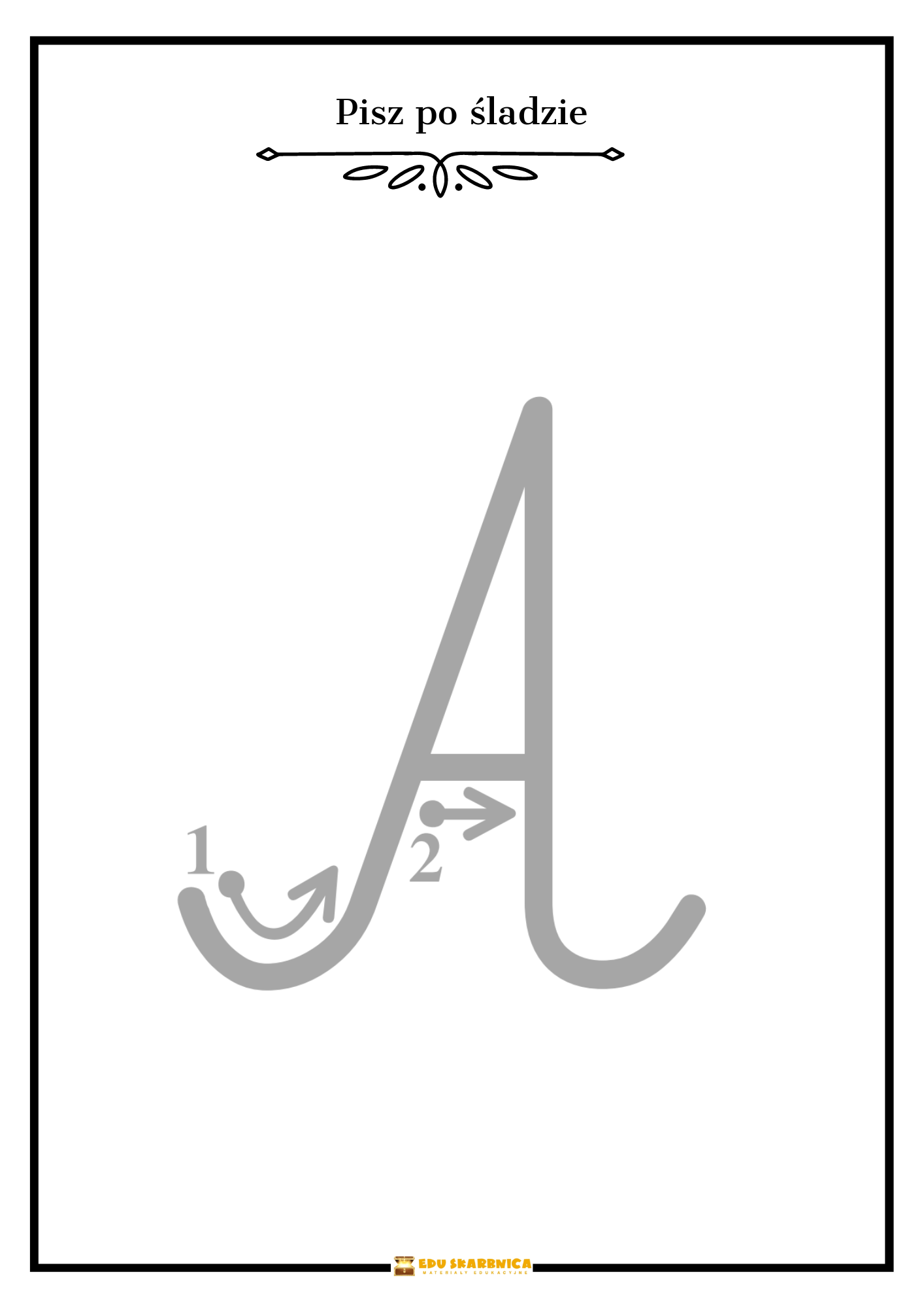 Litery - Pisanie po śladzie / kierunek pisania