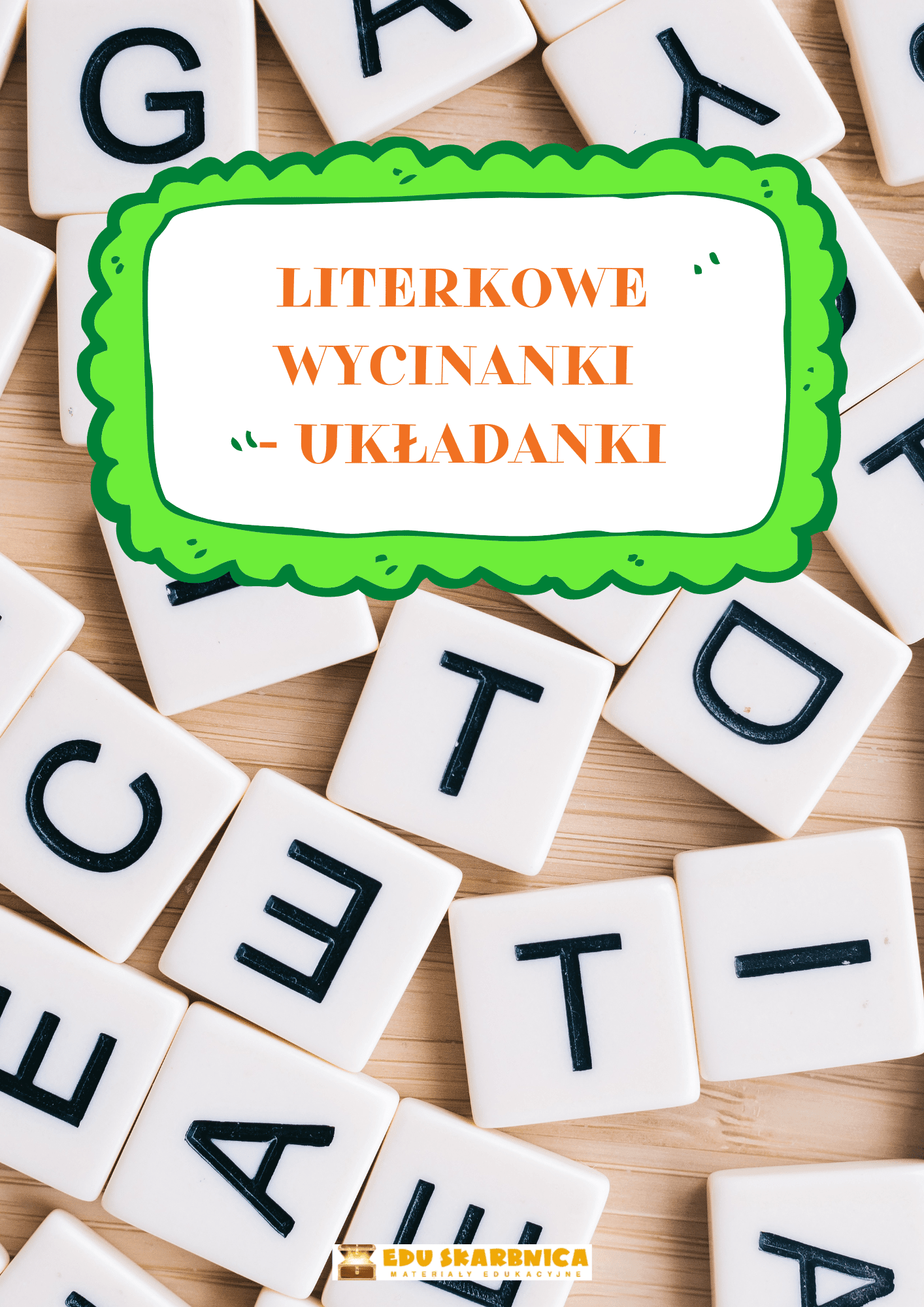 Literkowe Wycinanki - Układanki - edu - skarbnica.pl