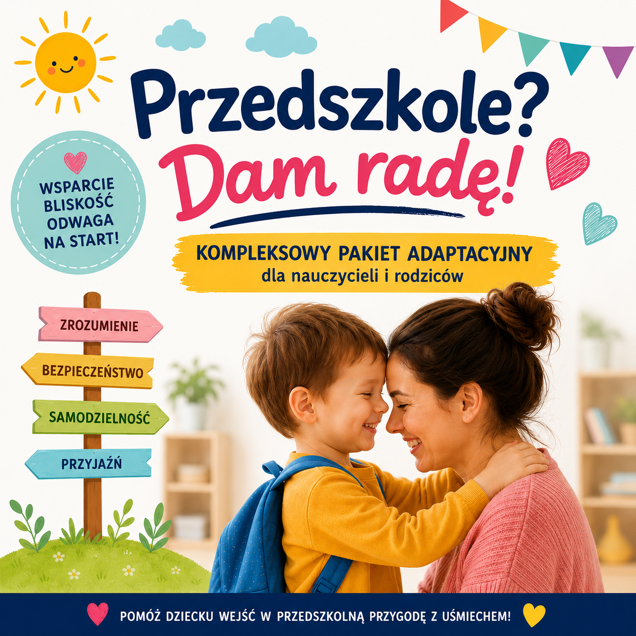 „Przedszkole? Dam rade?”- kompleksowy pakiet adaptacyjny