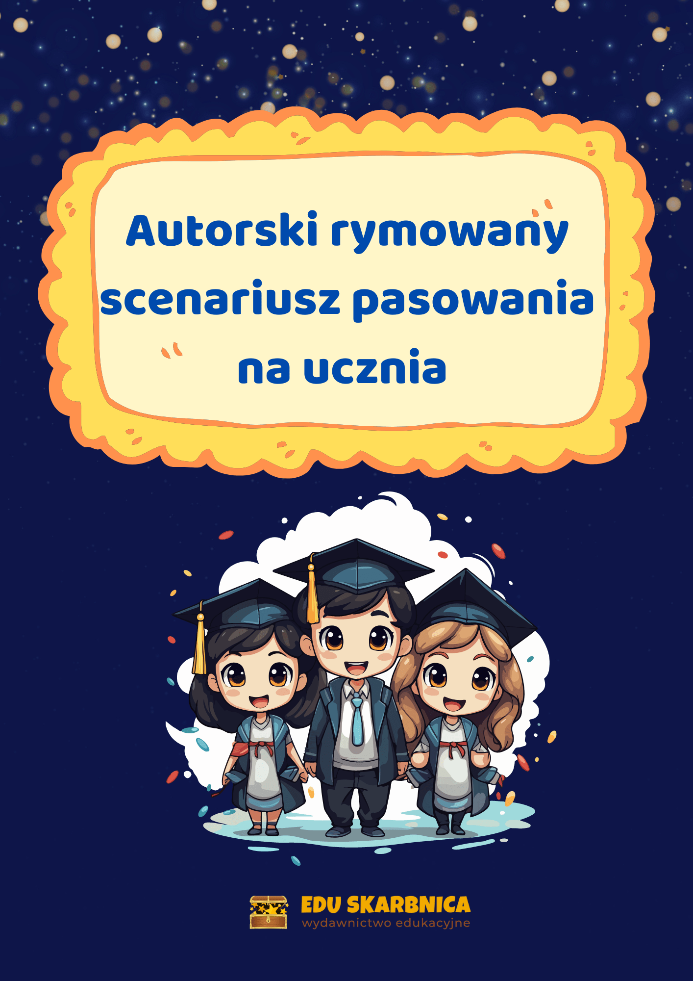 Autorski scenariusz - Pasowanie na ucznia - edu - skarbnica.pl