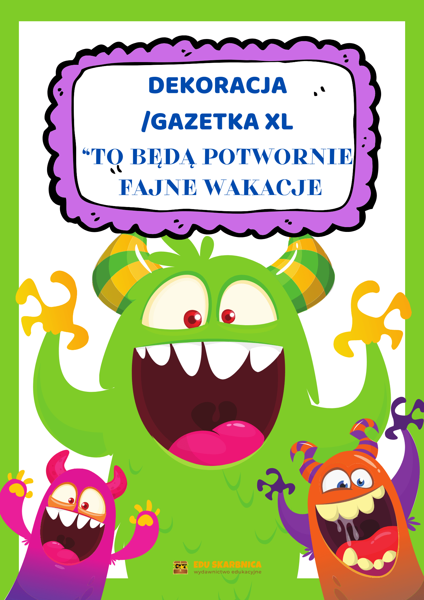 Dekoracja XL - potwornie fajne wakacje - edu - skarbnica.pl
