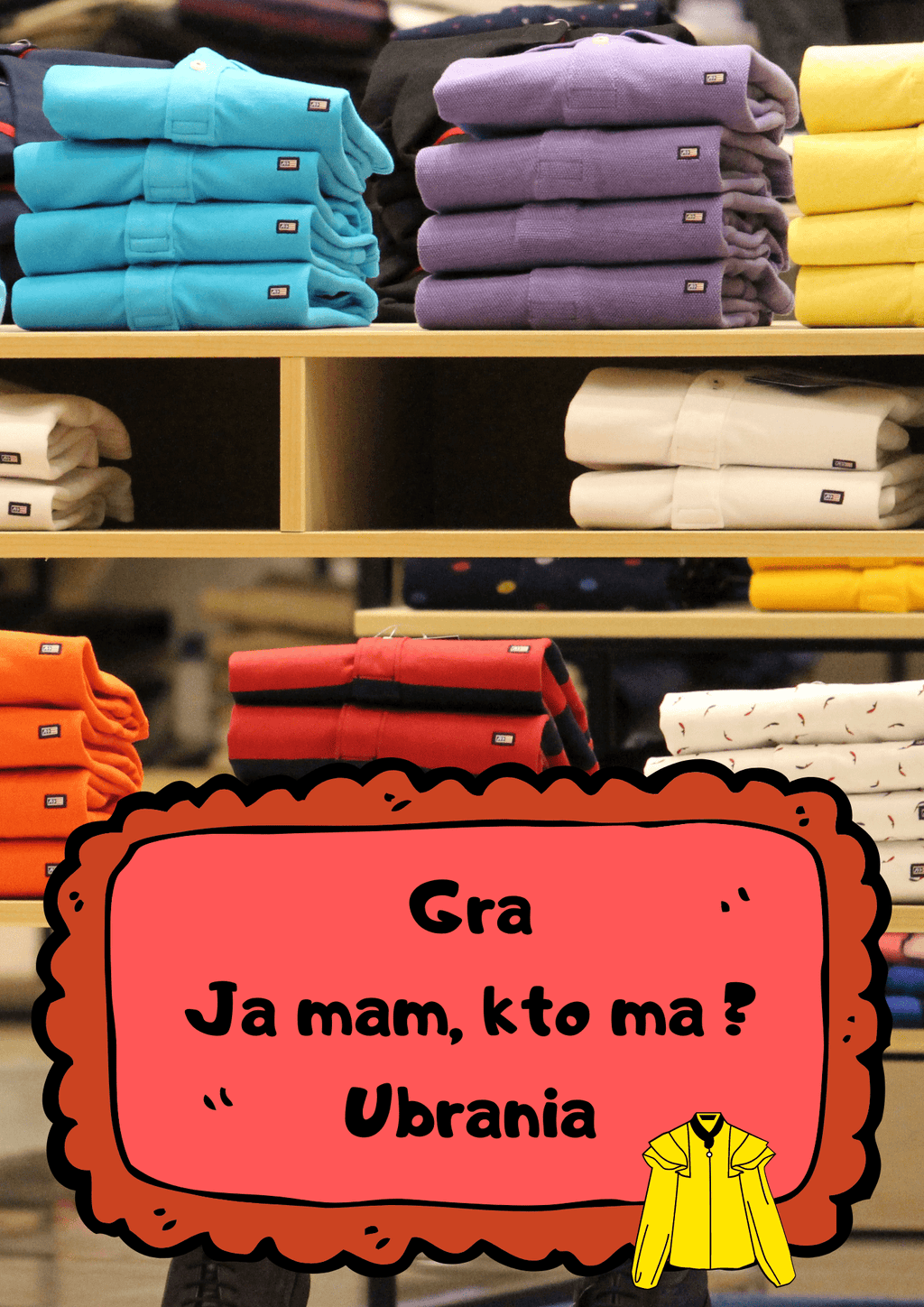 Gra Ja Mam, Kto Ma? PDF – Ubrania - edu - skarbnica.pl