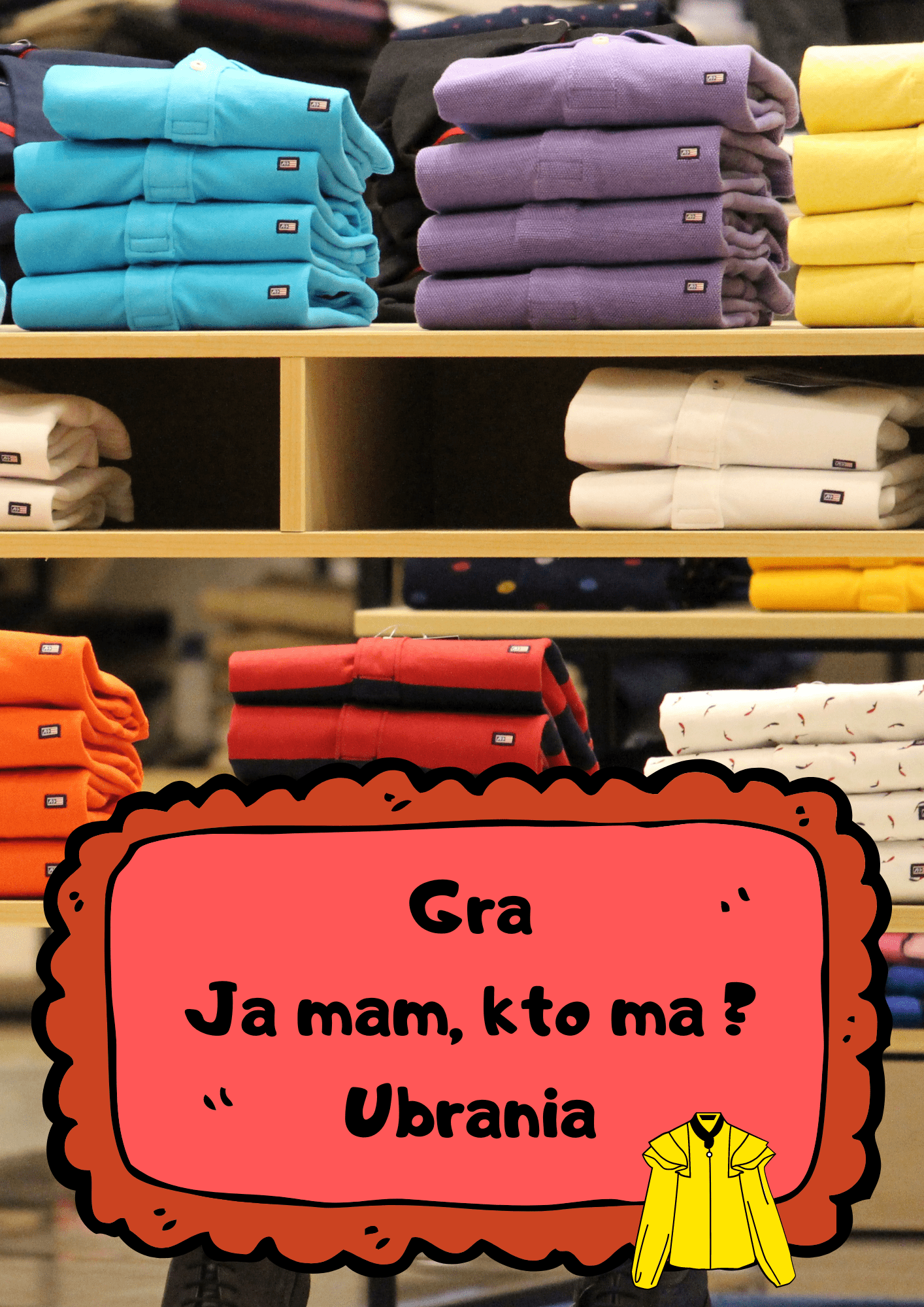 Gra Ja Mam, Kto Ma? PDF – Ubrania - edu - skarbnica.pl