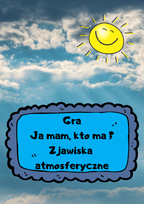 Gra Ja Mam, Kto Ma? – Zjawiska atmosferyczne - edu - skarbnica.pl