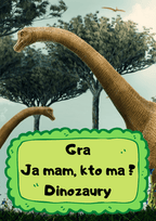 Ja Mam, Kto Ma? – Dinozaury gra PDF - edu - skarbnica.pl