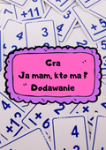 Ja Mam, Kto Ma? – Dodawanie gra PDF - edu - skarbnica.pl