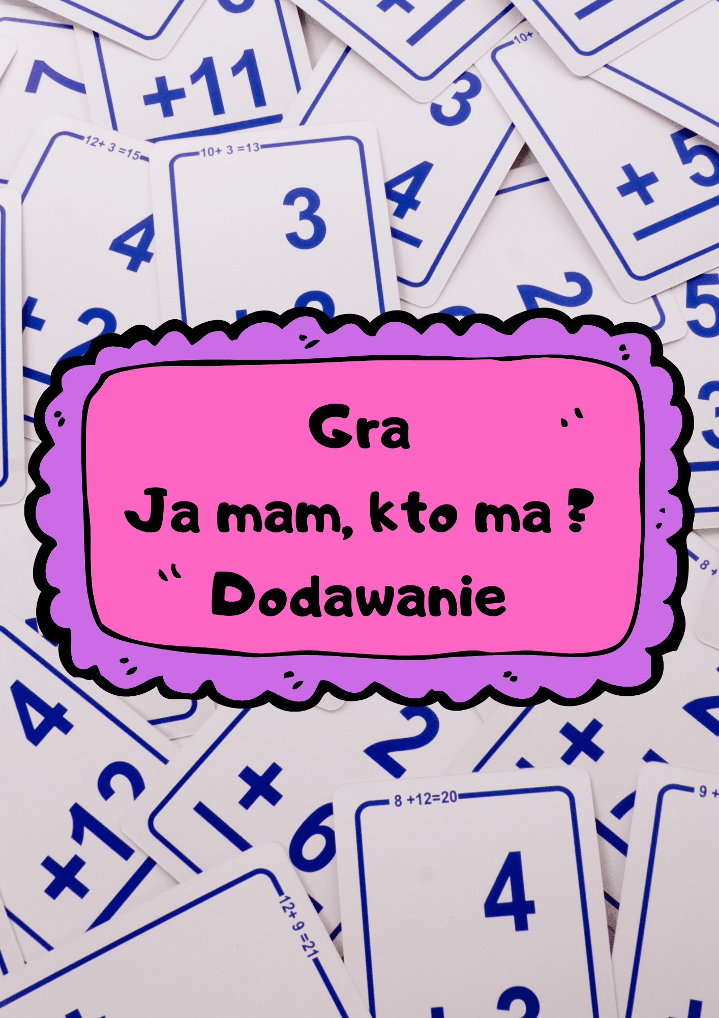 Ja Mam, Kto Ma? – Dodawanie gra PDF - edu - skarbnica.pl