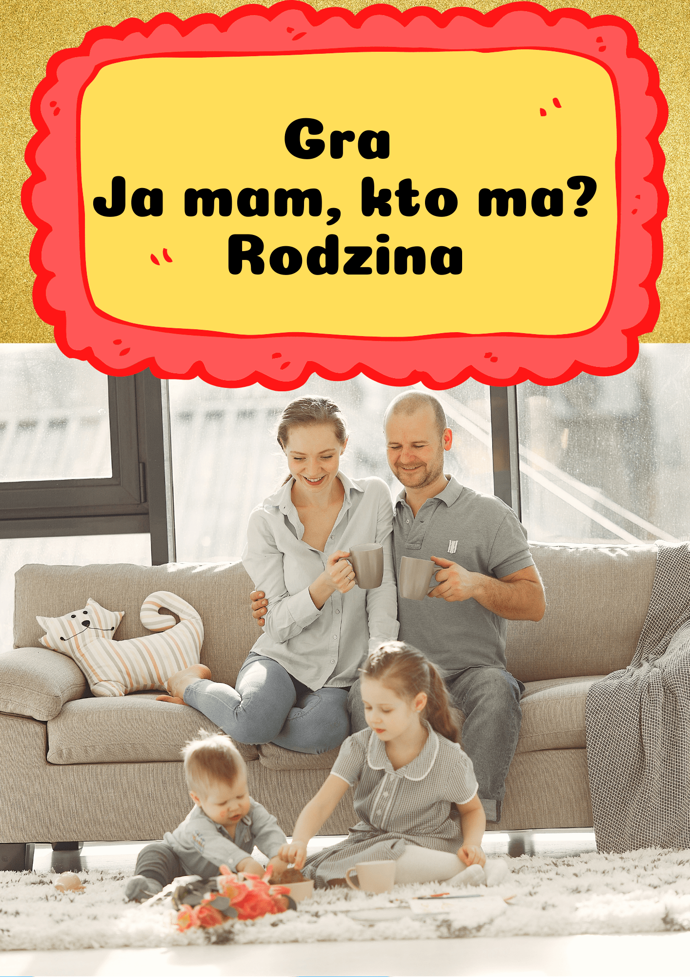 Ja Mam, Kto Ma? gra PDF – Rodzina - edu - skarbnica.pl