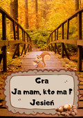 Ja Mam, Kto Ma? – Jesień gra PDF - edu - skarbnica.pl