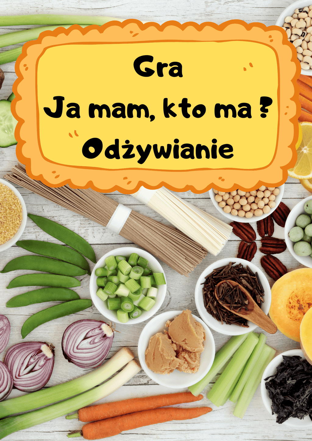 Ja Mam, Kto Ma? – Odżywianie gra PDF - edu - skarbnica.pl