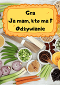 Ja Mam, Kto Ma? – Odżywianie gra PDF - edu - skarbnica.pl