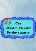 Ja Mam, Kto Ma? – sylaby otwarte - edu - skarbnica.pl