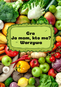 Ja Mam, Kto Ma? – Warzywa dla dzieci - edu - skarbnica.pl