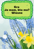 Ja Mam, Kto Ma? – Wiosna gra PDF - edu - skarbnica.pl