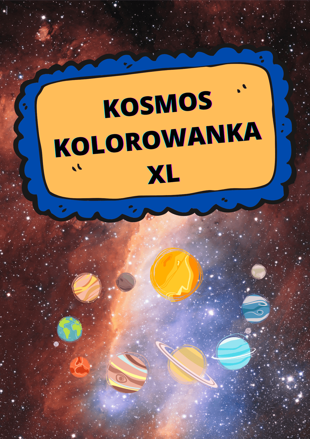 Kolorowanka XL - Kosmos PDF dla dzieci - edu - skarbnica.pl