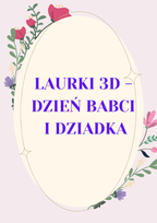 Laurki 3D - Dzień babci i dziadka - edu - skarbnica.pl