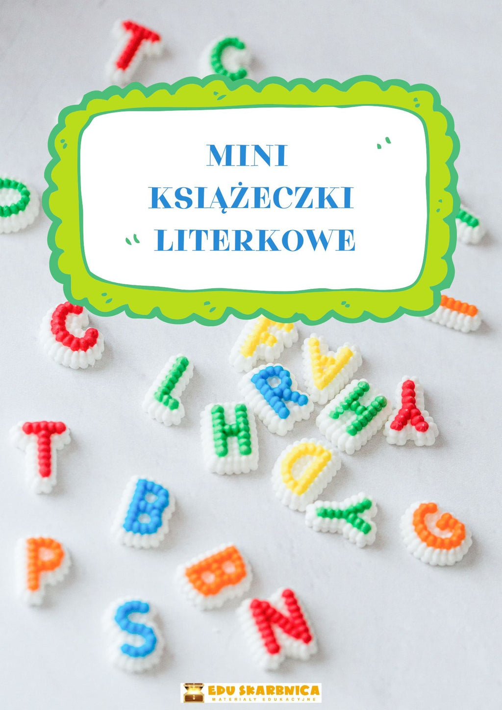 Mini książeczki literkowe - zestaw PDF - edu - skarbnica.pl