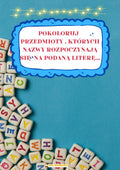 POKOLORUJ PRZEMIOTY NA LITERĘ... - 1 - edu - skarbnica.pl