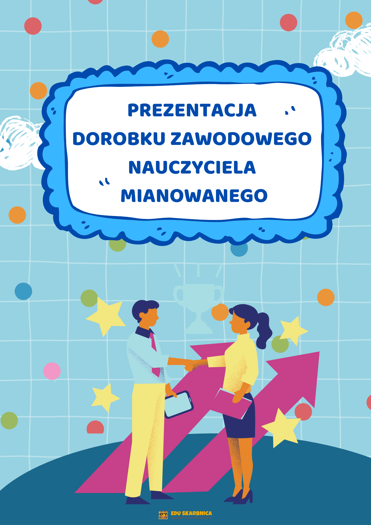 Prezentacja dorobku zawodowego nauczyciela mianowanego - edu - skarbnica.pl