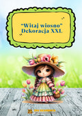 Witaj wiosno - dekoracja XXL - zestaw PDF - edu - skarbnica.pl