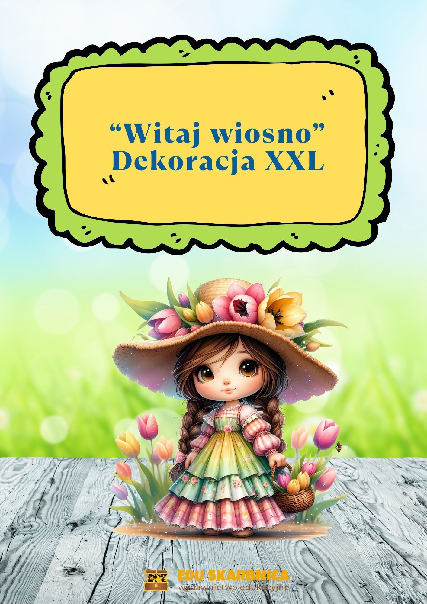 Witaj wiosno - dekoracja XXL - zestaw PDF - edu - skarbnica.pl