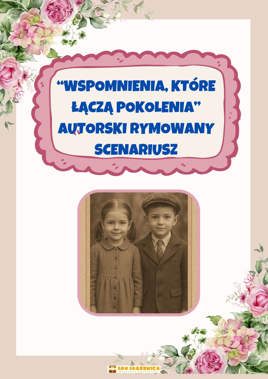 "Wspomnienia, które łączą pokolenia" scenariusz dla dzieci PDF na dzień babci i dziadka - edu - skarbnica.pl