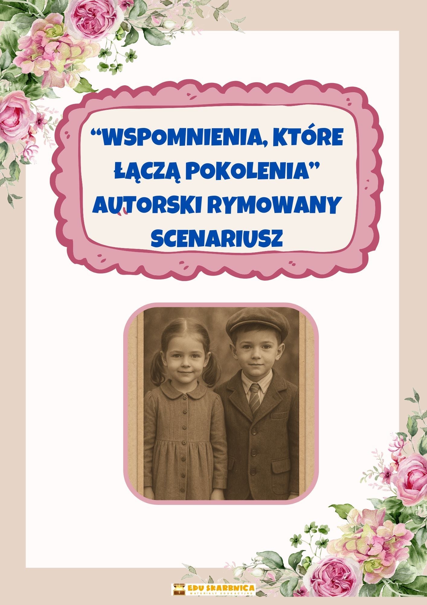 "Wspomnienia, które łączą pokolenia" scenariusz dla dzieci PDF na dzień babci i dziadka - edu - skarbnica.pl